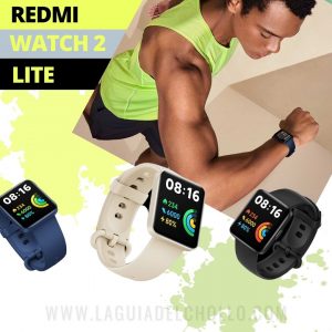 RedMi Watch 2 Lite. Donde Comprar al Mejor Precio Antes del Black Friday